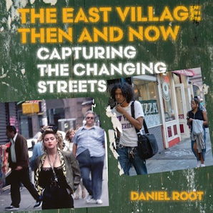 The East Village Then and Now