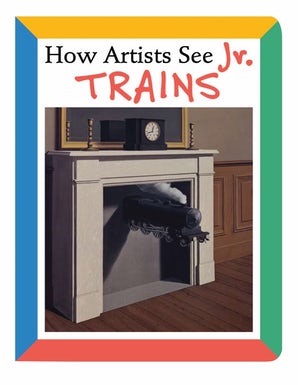 How Artists See Jr.: Trains